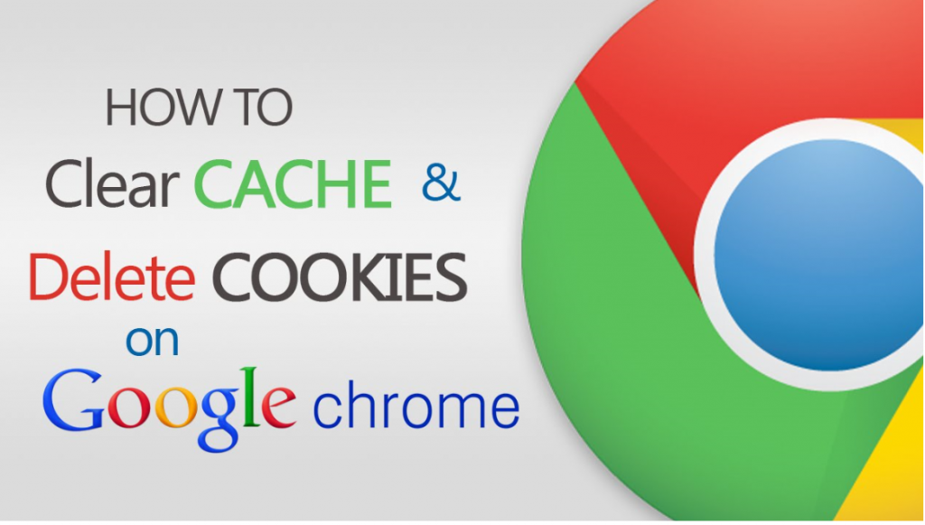 How to Clear Cache and Delete Cookies on Google Chrome