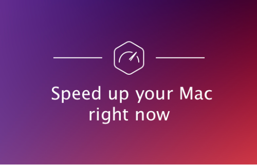 How to Speed Up Mac
