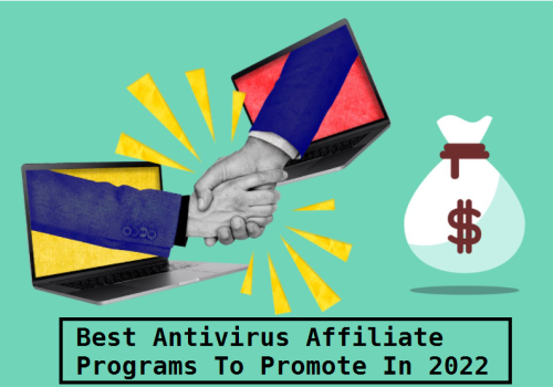 Najlepšie Antivirus partnerské programy na propagáciu v roku 2022