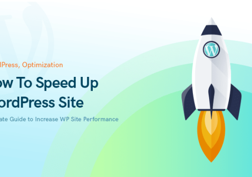 How to Speed Up a WordPress Website 2022