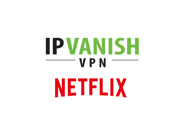 Netflix IPVanish VPN